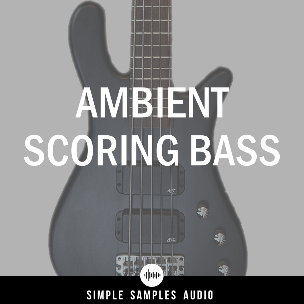 Ambient Scoring Bass